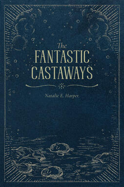 The Fantastic Castaways (Coming Soon)